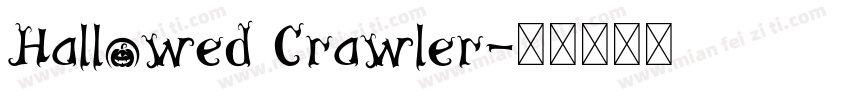 Hallowed Crawler字体转换